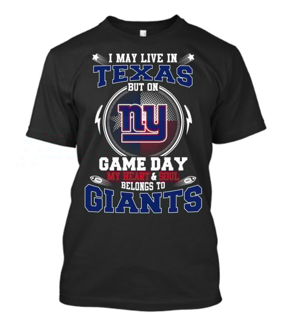New York Giants Game Day Heart And Soul Texas Loyalty T-Shirt