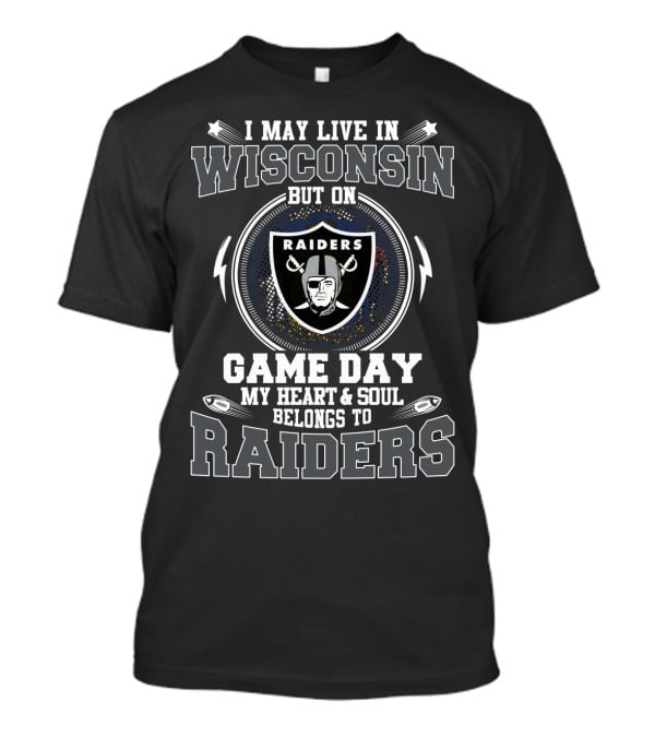 Raiders Game Day Wisconsin Heart And Soul T-Shirt
