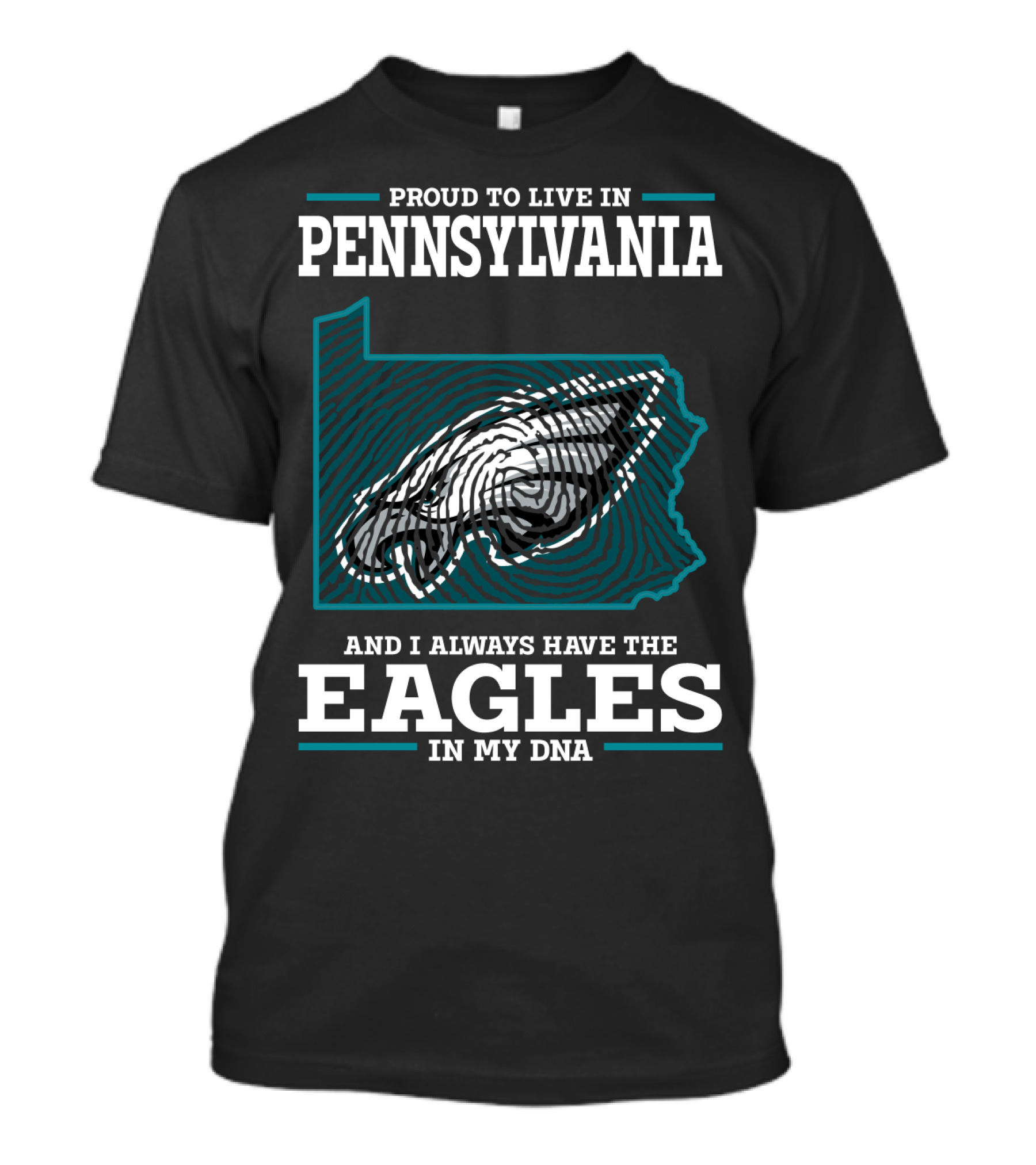 Proud To Live In Pennsylvania With The Eagles In My DNA T-Shirt