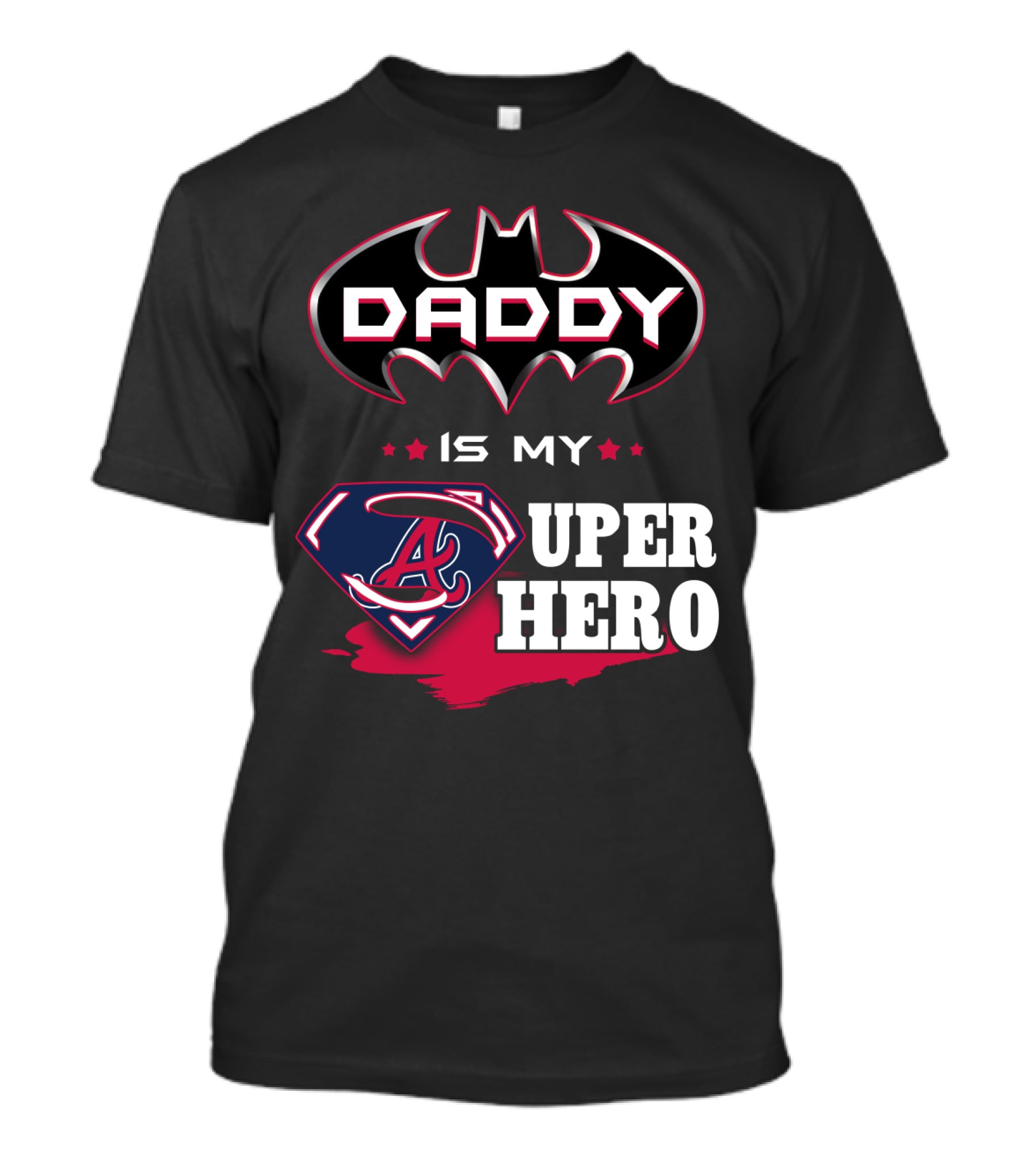 Daddy Is My Superhero Braves Dad T-Shirt