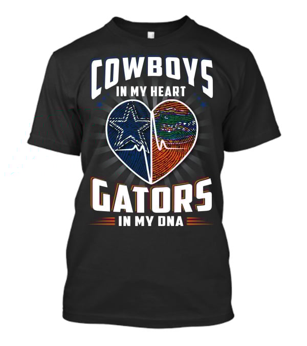Cowboys IN My Heart Gators IN My Dna T-Shirt