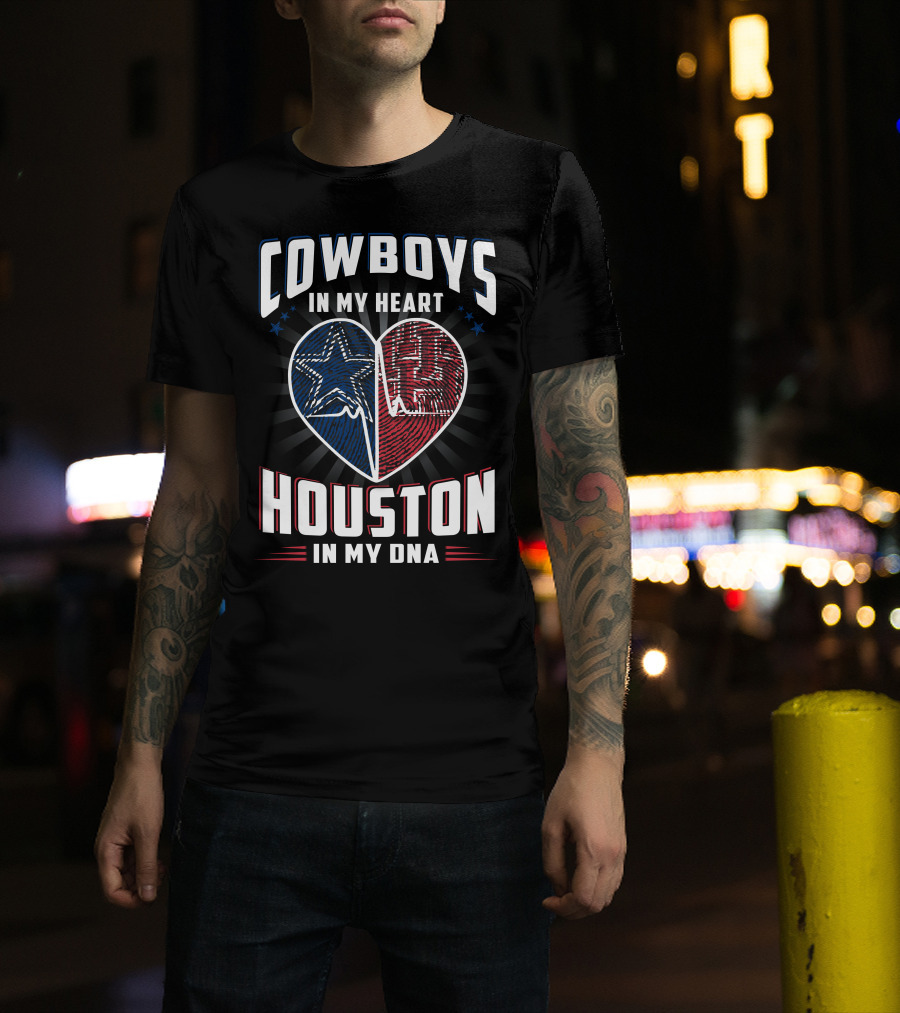 Cowboys IN My Heart Houston IN My Dna T-Shirt