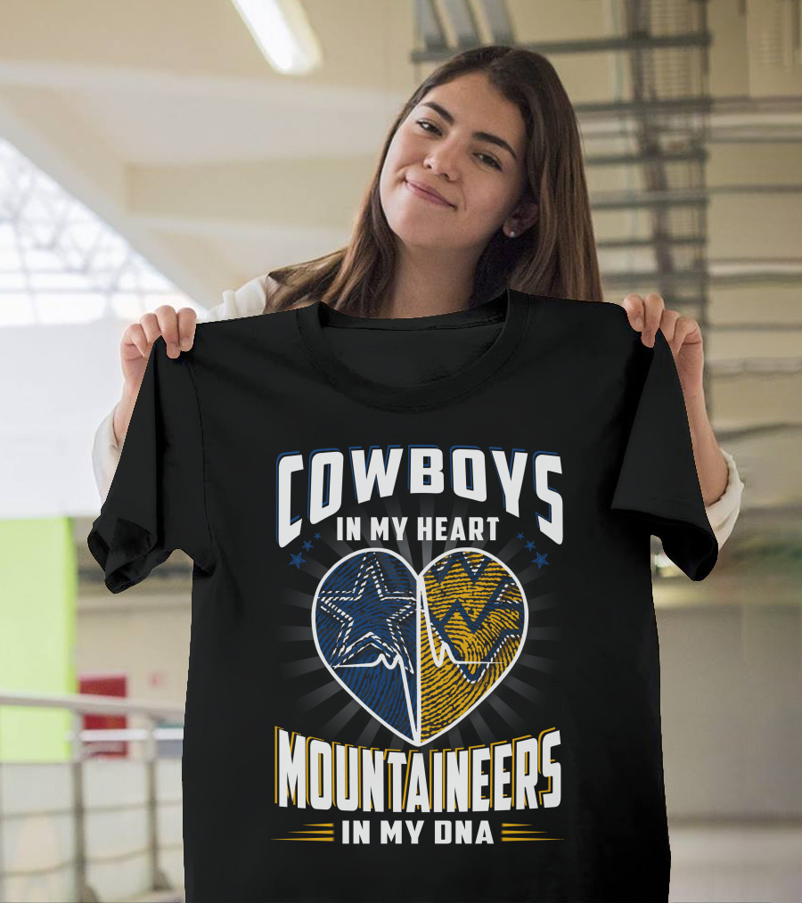 Cowboys In My Heart Mountaineers In My DNA T-Shirt
