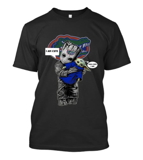 Groot And Baby Yoda Florida Gators I Am Cute Too Cute I Am T-Shirt