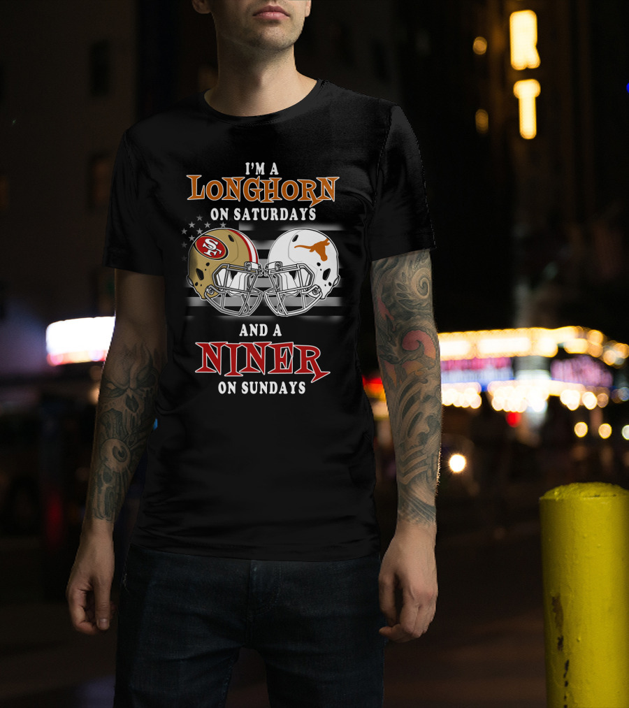 I'm A Longhorn On Saturdays And A Niner On Sundays T-Shirt