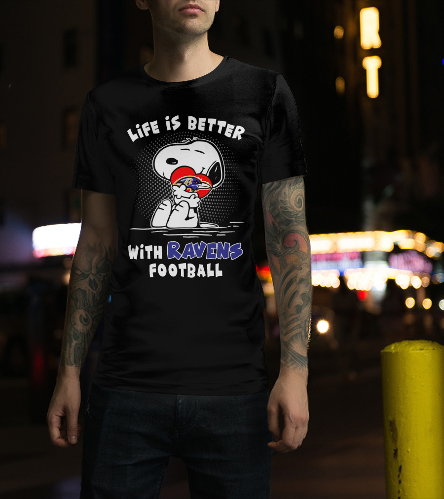 Life Is Better With Ravens Football Snoopy Hugging Baltimore Ravens T-Shirt