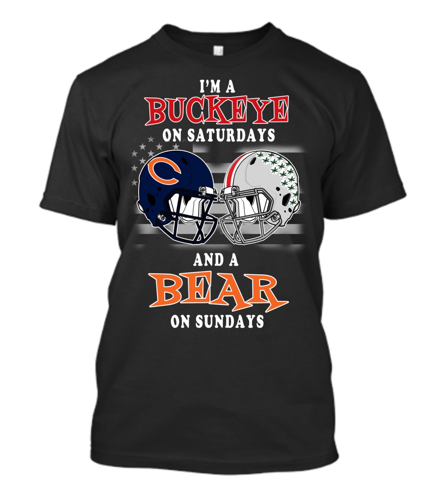 I'm A Buckeye On Saturdays And A Bear On Sundays Football Fan Gear T-Shirt