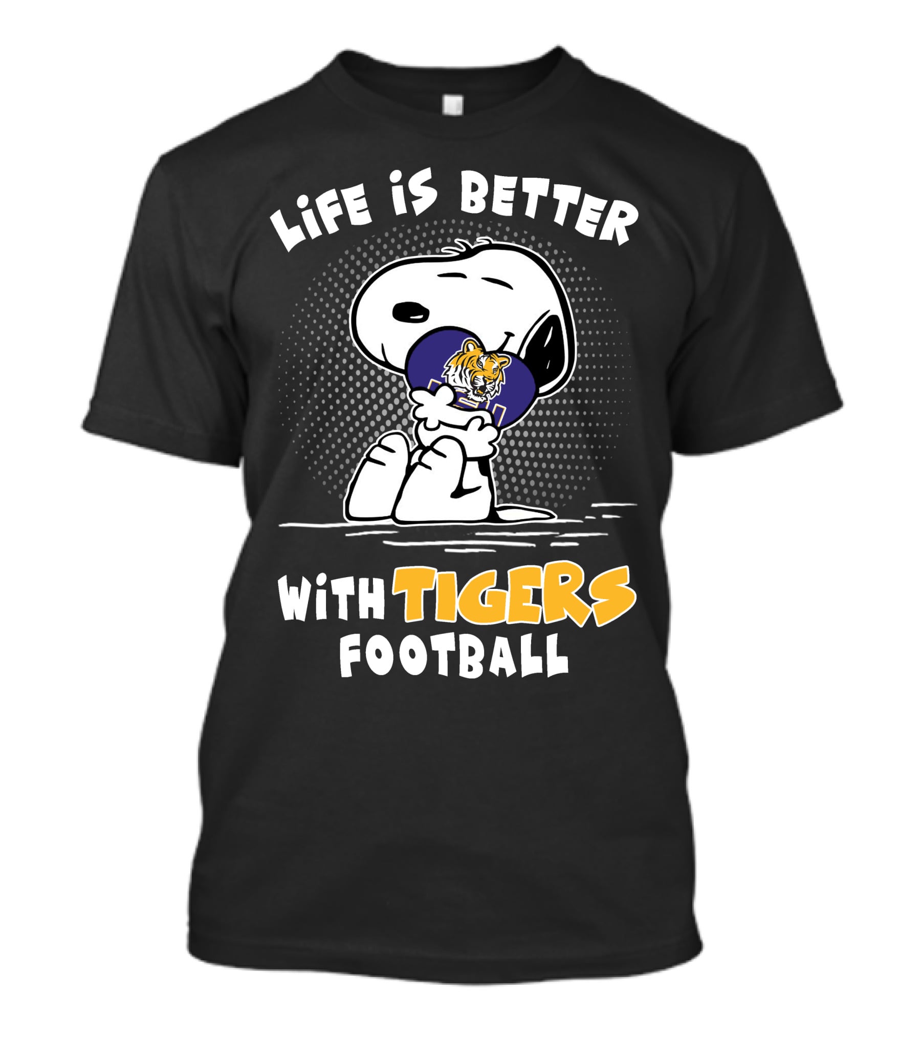 Life Is Better With Lsu Tigers Football T-Shirt