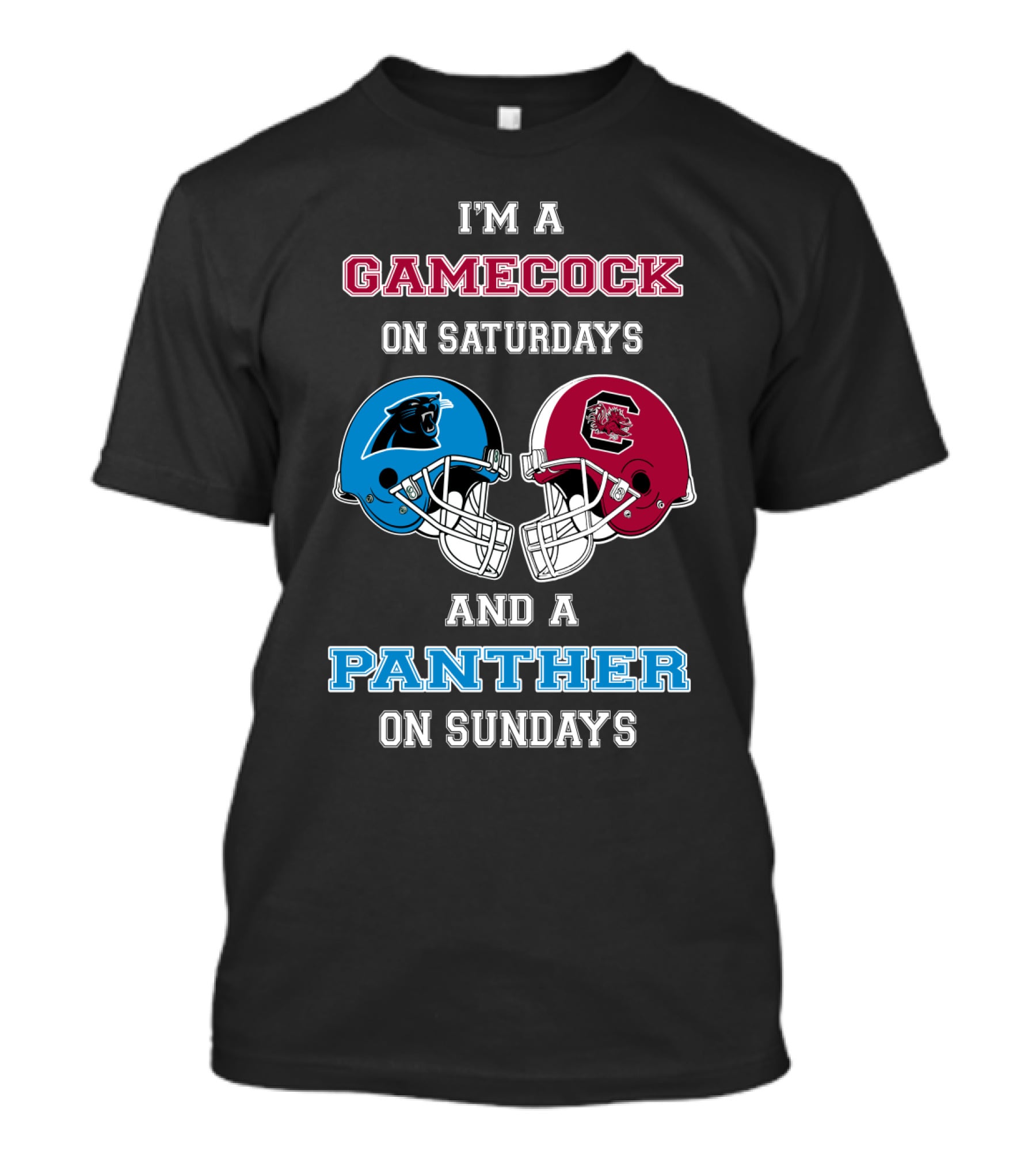 I'm A Gamecock On Saturdays And A Panther On Sundays T-Shirt
