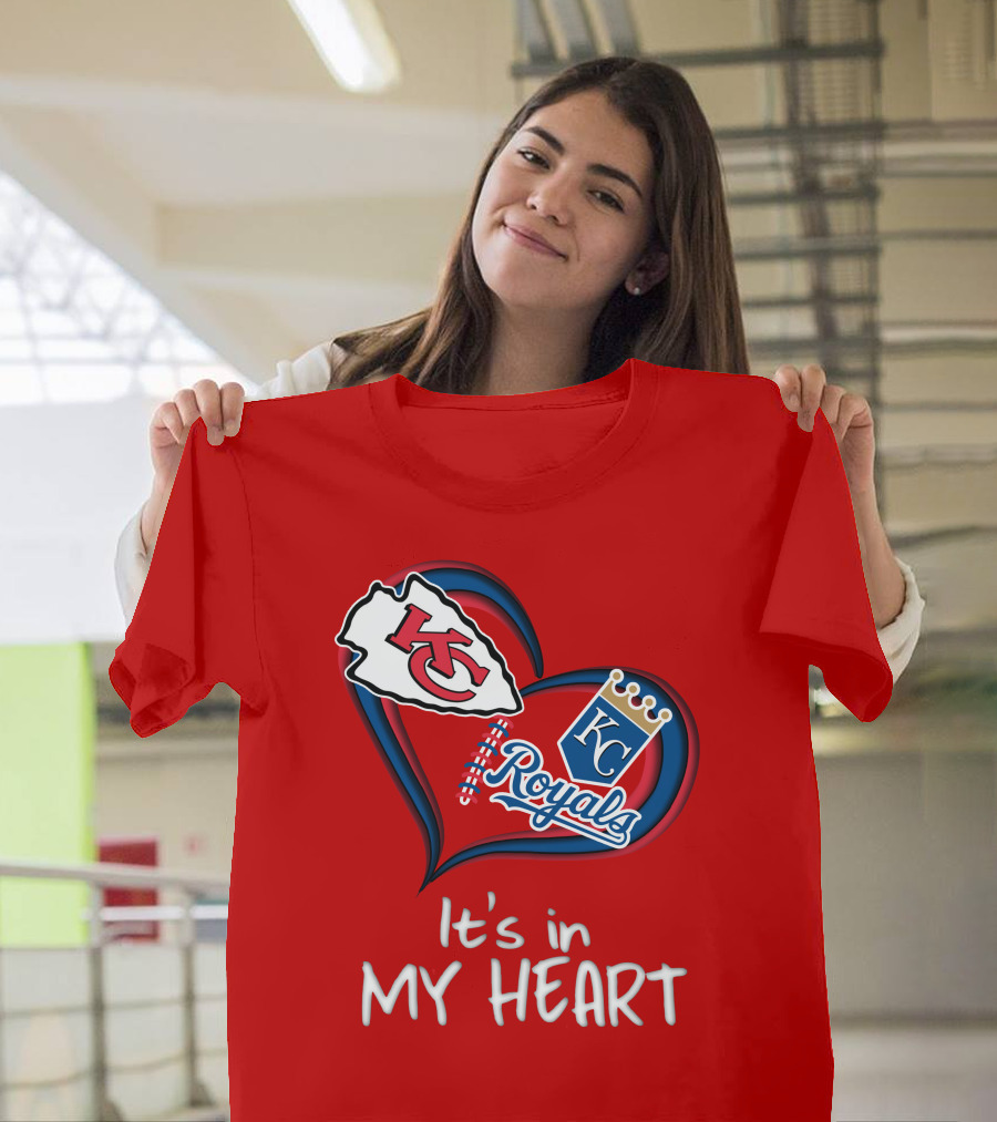 Kansas City Chiefs And Royals It's In My Heart T-Shirt