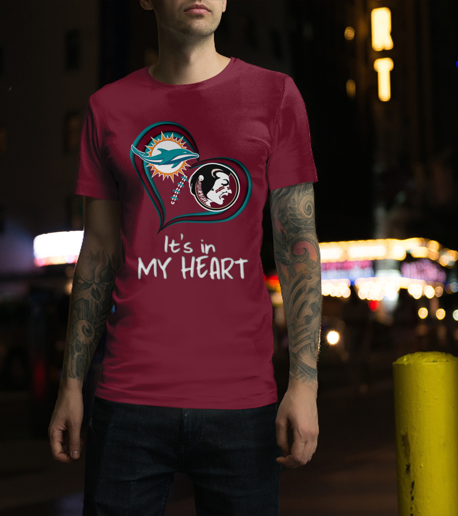 Miami Dolphins Florida State Seminoles It's In My Heart T-Shirt