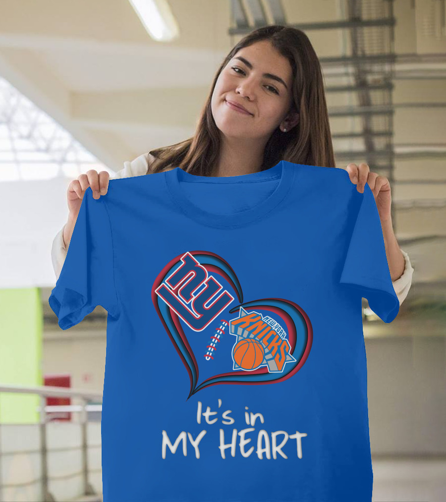 ny Giants New York Knicks It's in My Heart T-Shirt