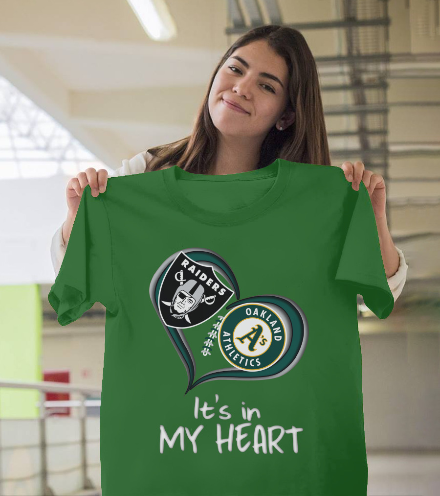 Raiders Oakland Athletics It's in My Heart T-Shirt