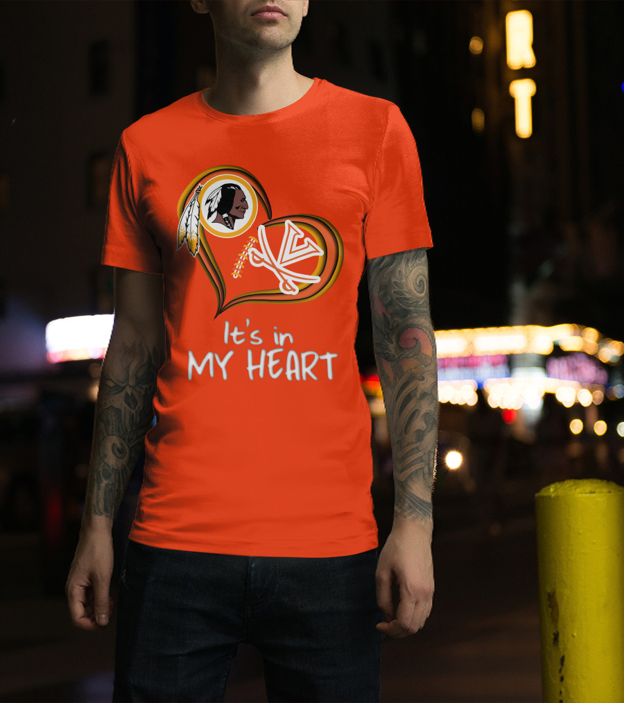 Redskins Virginia Cavaliers It's In My Heart T-Shirt