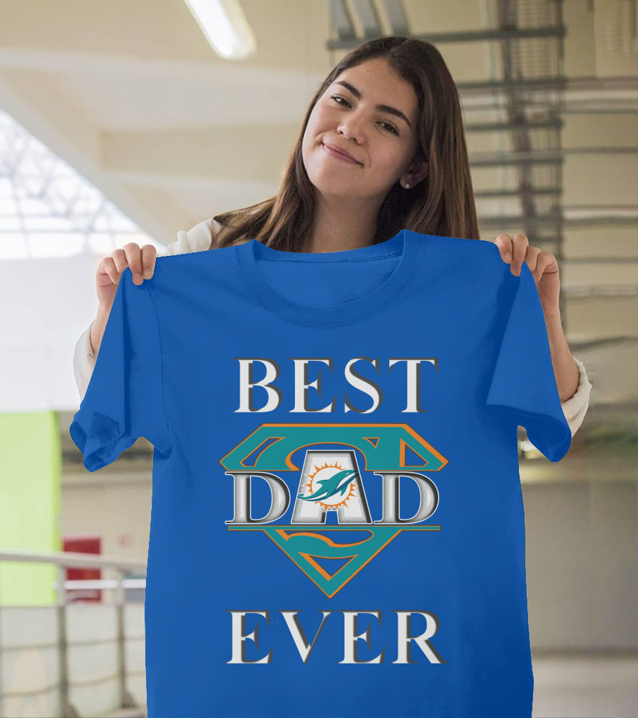 Best Dad Ever Miami Dolphins Super Dad T-Shirt