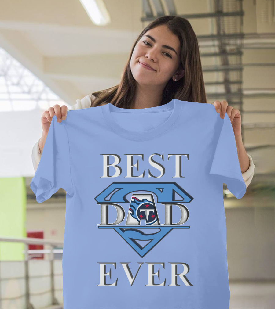 Best Dad Ever Titans Super T-Shirt