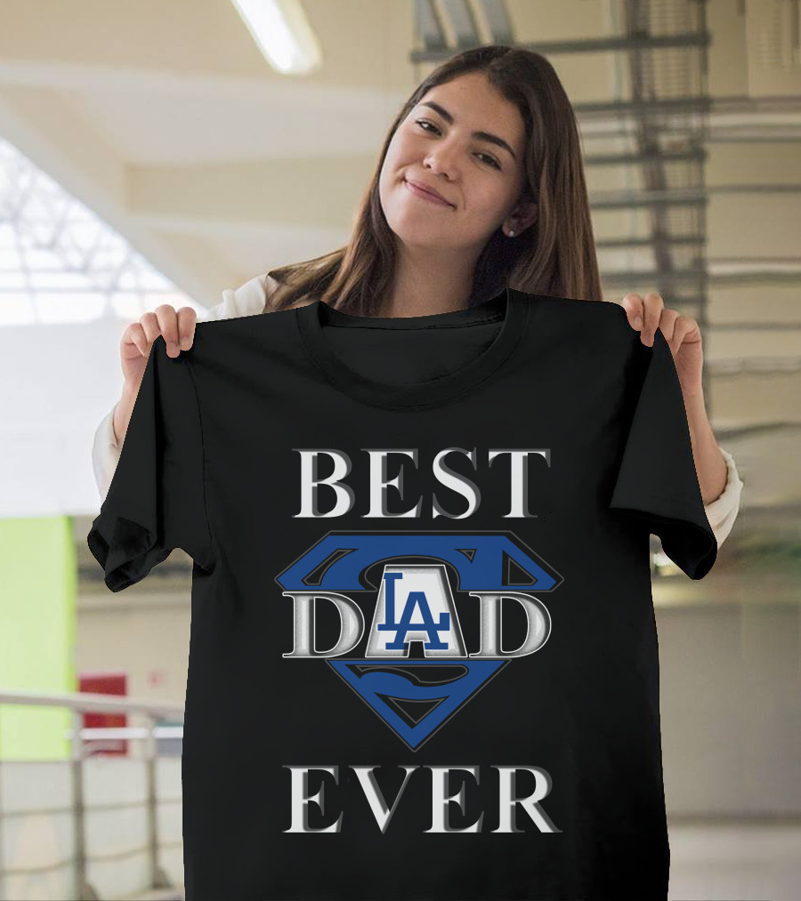BEST DAD EVER LA Dodgers Superman T-Shirt