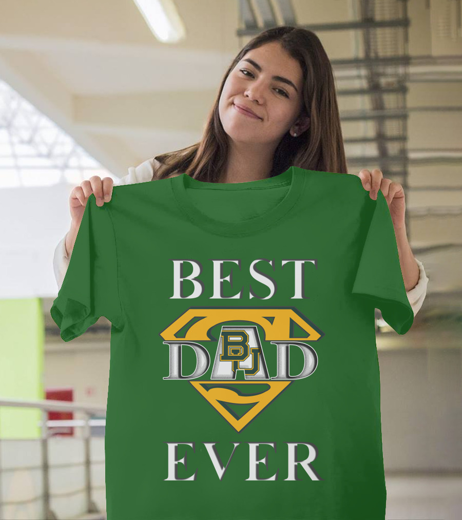 BEST DAD EVER Baylor Bear Logo Superman Shield T-Shirt
