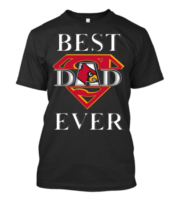 Best Dad Ever Louisville Cardinals Superman T-Shirt
