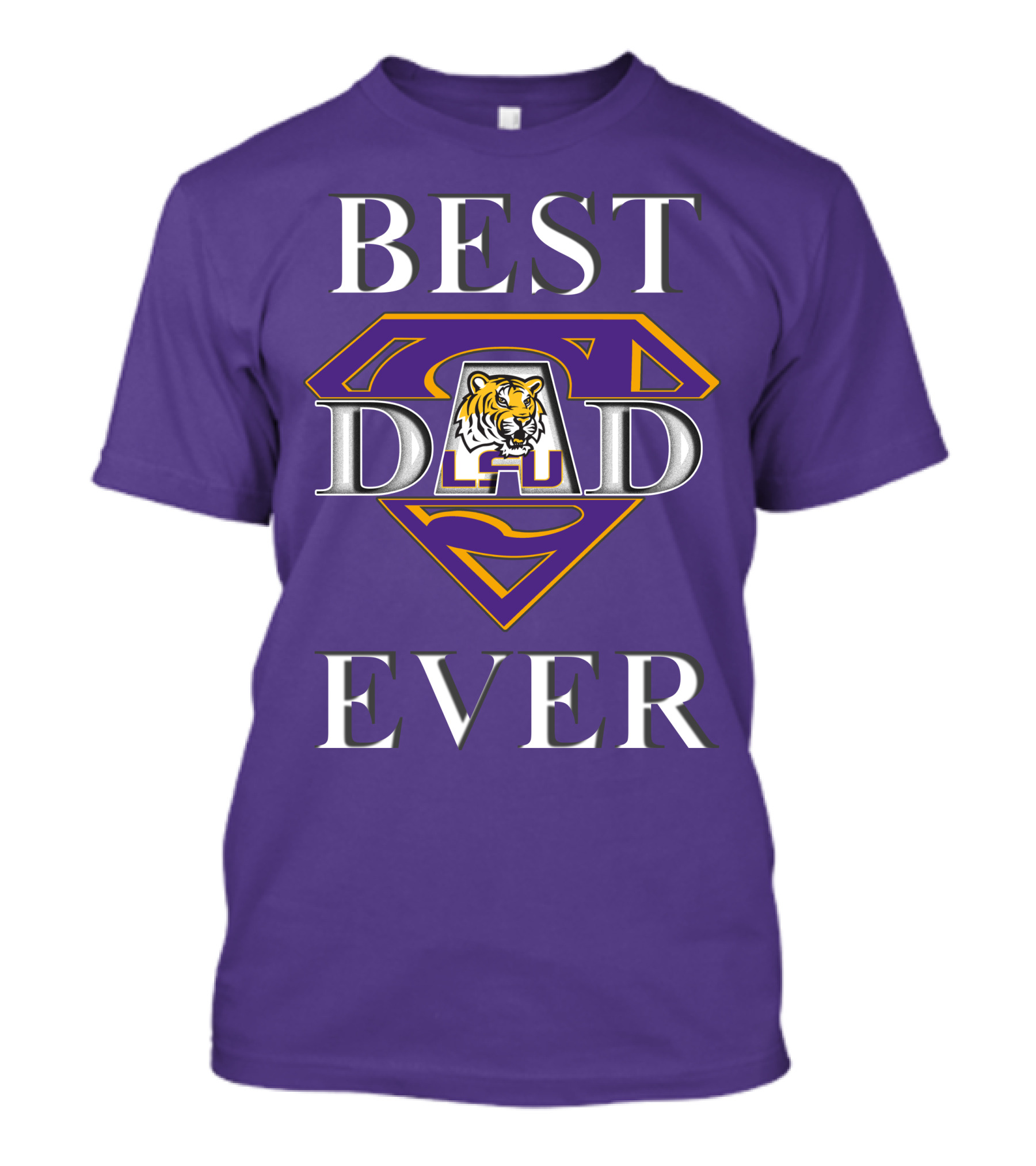 BEST DAD EVER LSU Tigers Super Dad Tiger T-Shirt