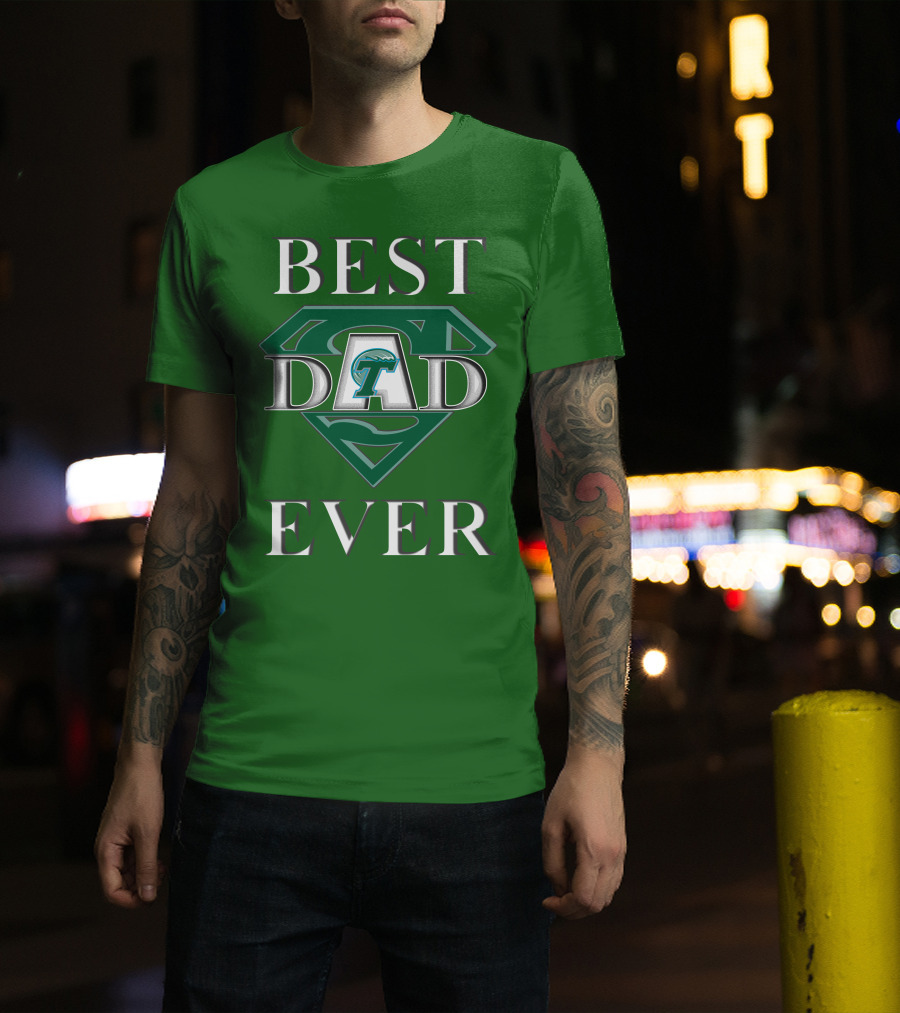 Best Dad Ever Tulane Green Wave Superman T-Shirt