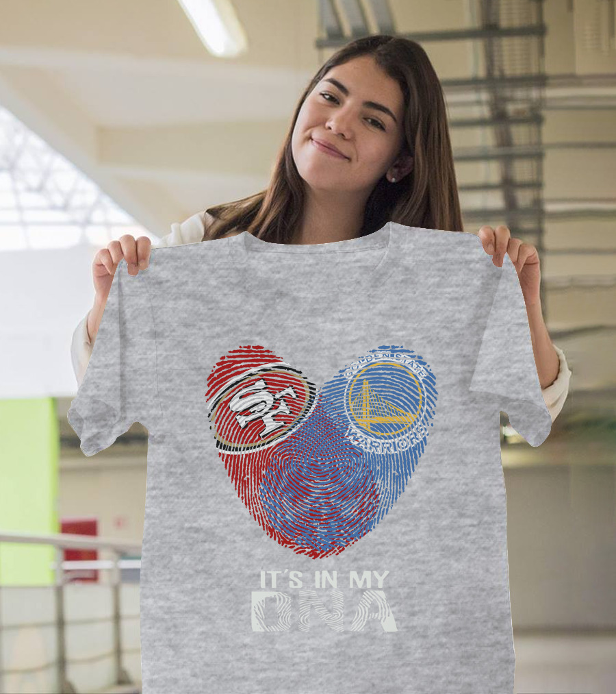 49ers Golden State Warriors Fingerprint It's In My Dna T-Shirt