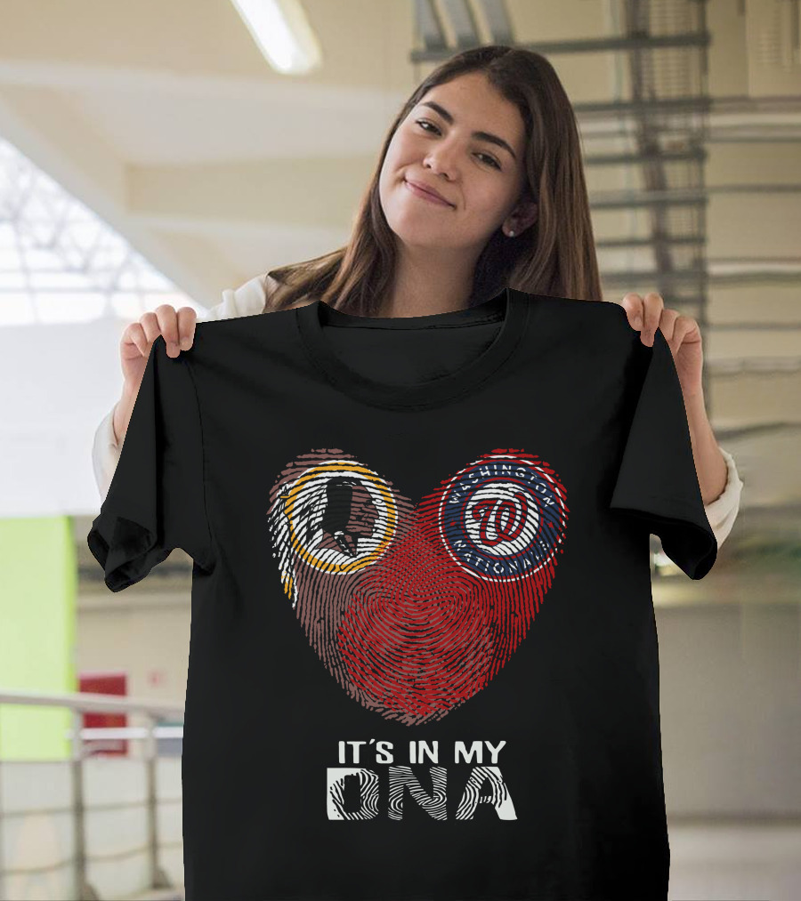Redskins Washington Nationals It's In My Dna T-Shirt