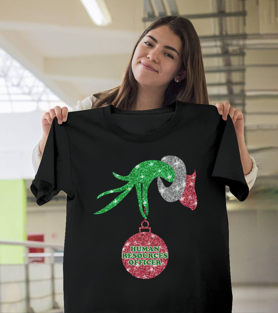 Grinch Hand Glittering Human Resources Officer Ornament T-Shirt