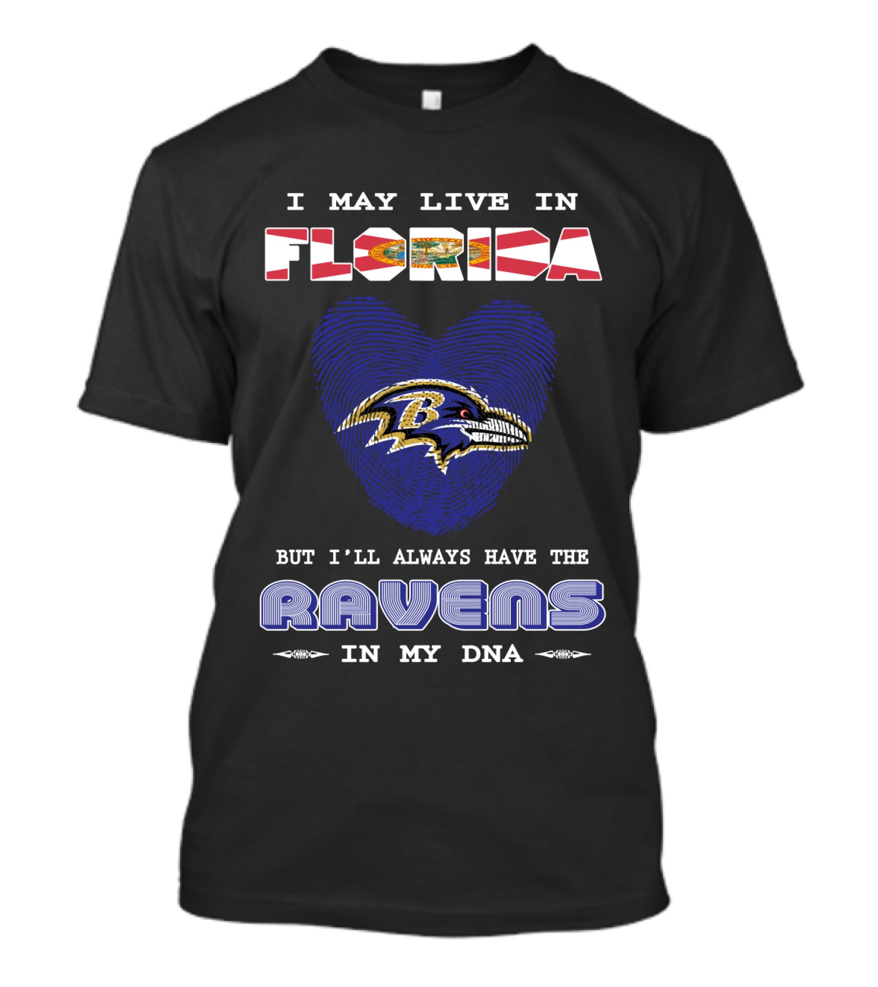 I May Live In Florida But I'll Always Have The Ravens In My DNA T-Shirt