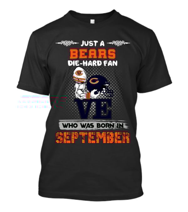 Just A Bears Die-Hard Fan Born In September T-Shirt