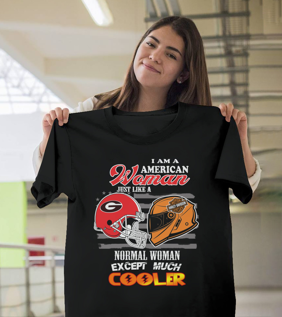 I Am An American Woman Just Like A Georgia Bulldogs Harley Davidson Motorcycle Helmet Normal Woman Except Much Cooler T-Shirt