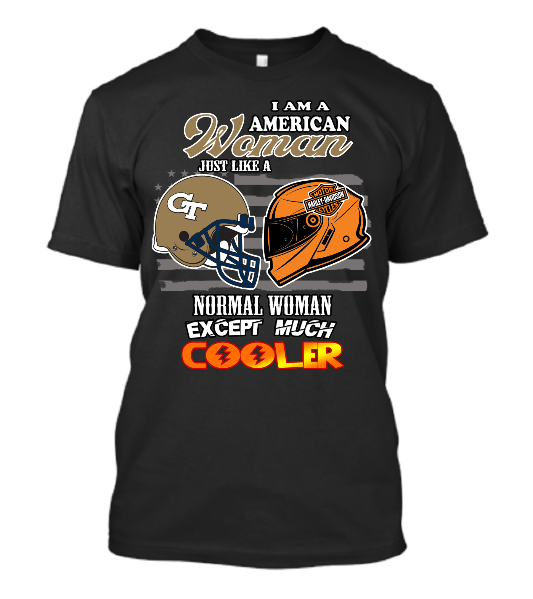 American Woman Just Like Georgia Tech Harley Davidson Except Much Cooler T-Shirt