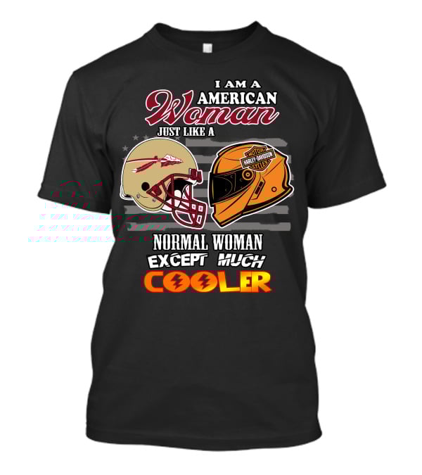 American Woman Just Like A Normal Woman Except Much Cooler Seminoles Harley Davidson Motorcycle T-Shirt