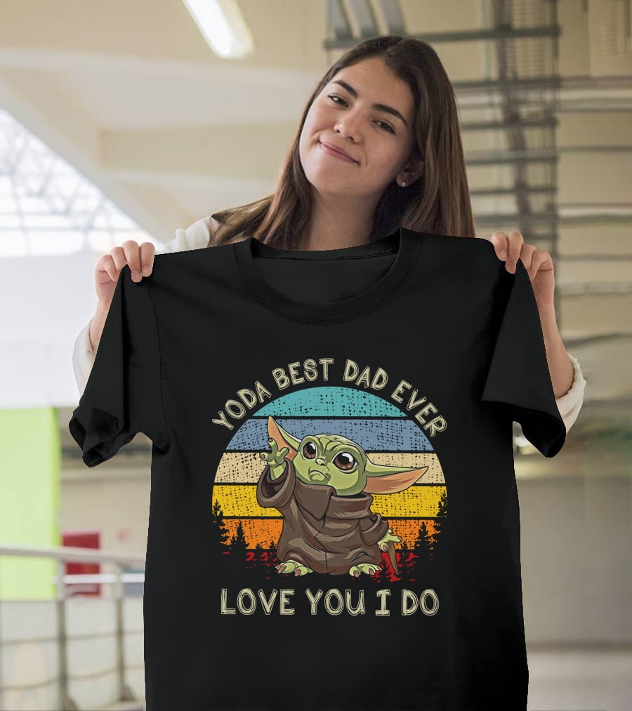 Yoda Best Dad Ever Love You I Do Star Wars Retro Sunset Baby Yoda T-Shirt