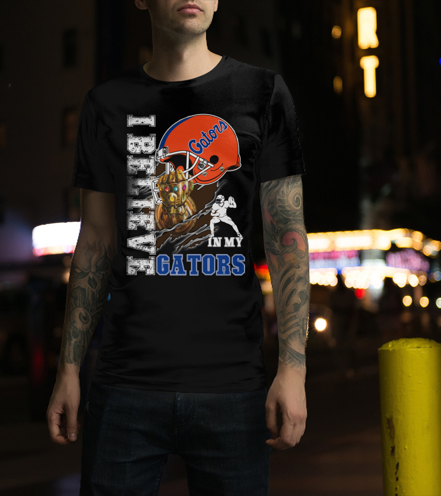 I Believe In My Gators Fan Gauntlet Helmet Football T-Shirt