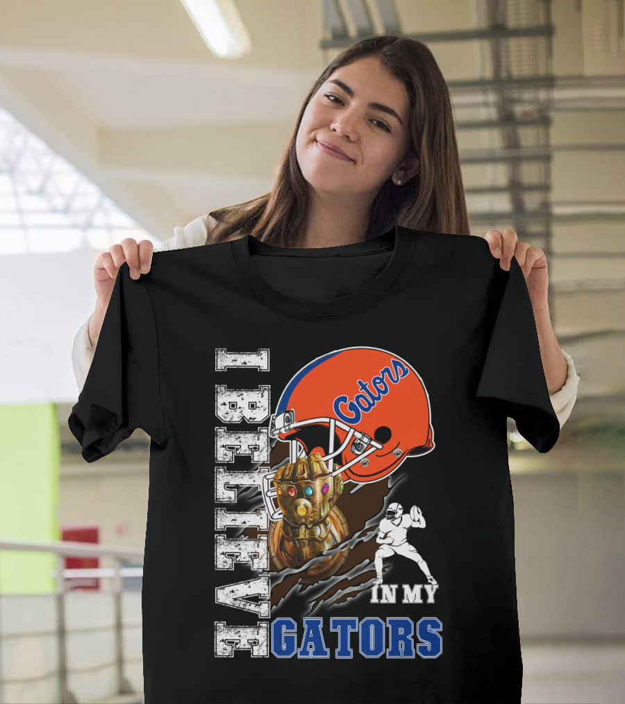 I Believe In My Gators Fan Gauntlet Helmet Football T-Shirt