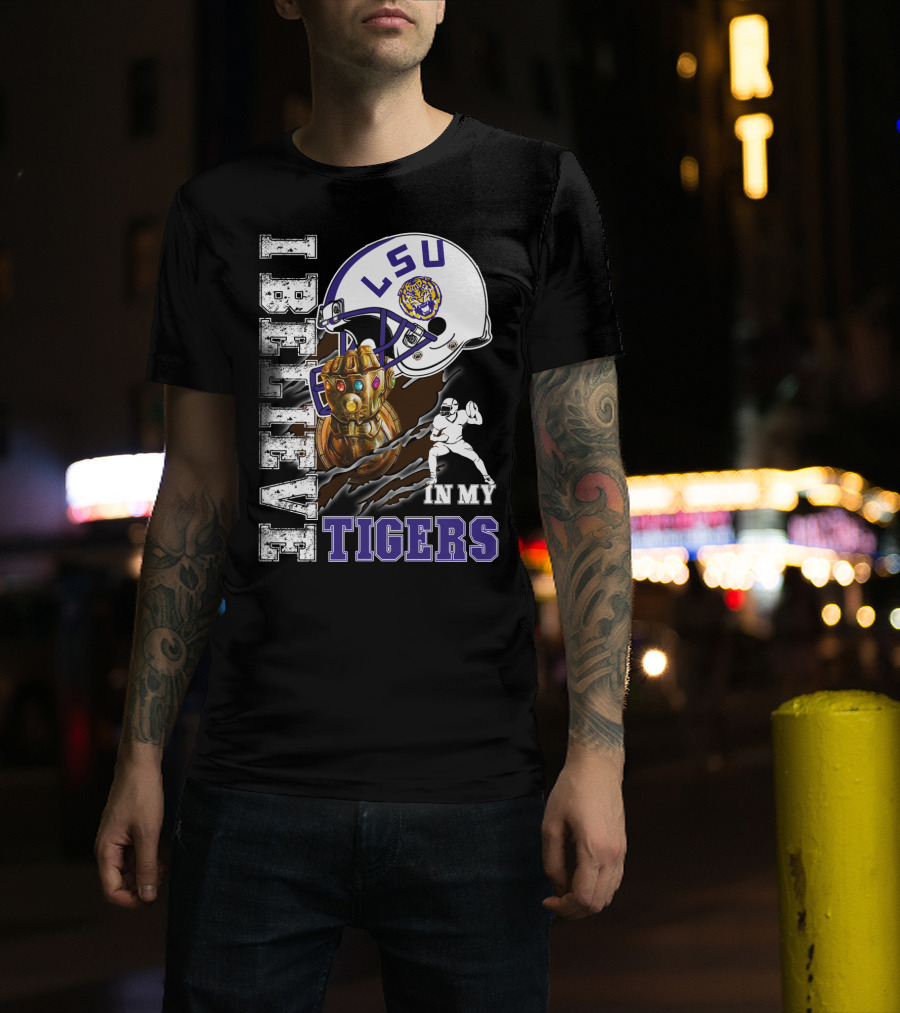 I Believe IN My Lsu Tigers T-Shirt