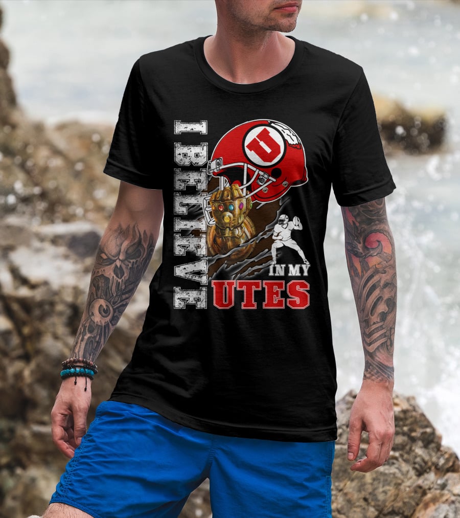 I Believe In My Utes Football Helmet And Infinity Gauntlet T-Shirt