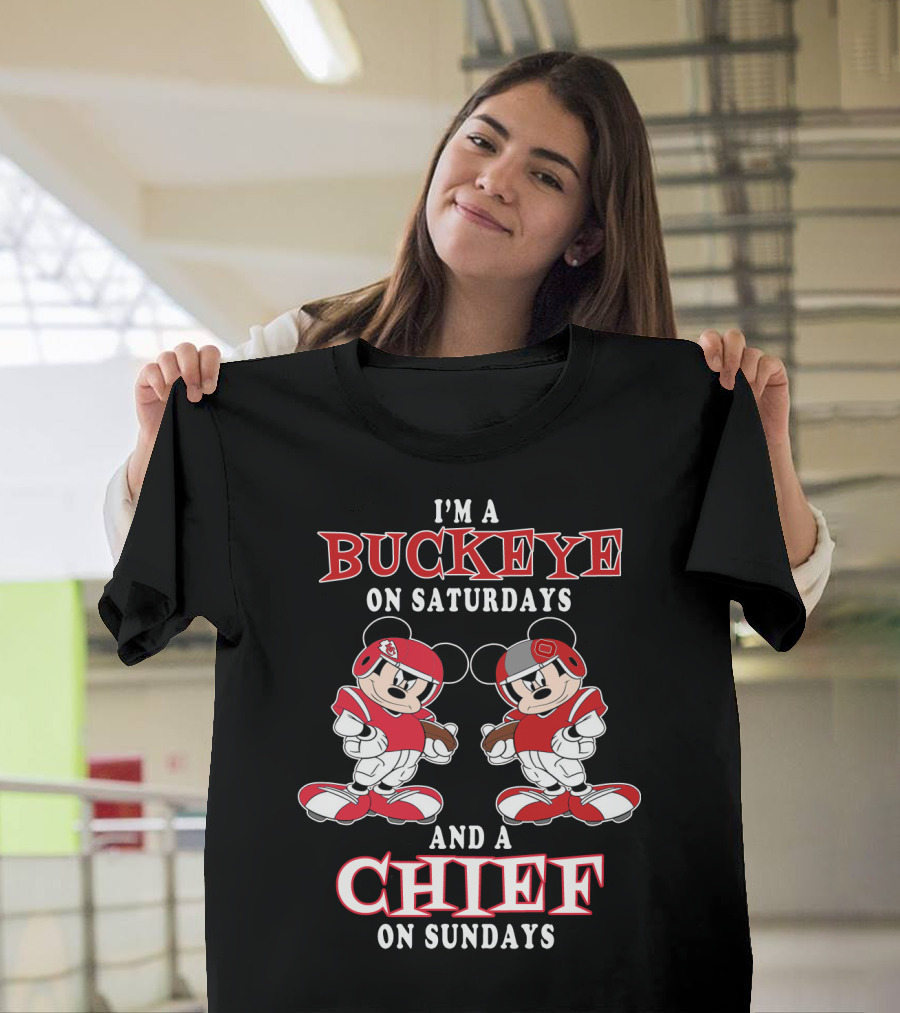 I'm A Buckeye On Saturdays And A Chief On Sundays T-Shirt