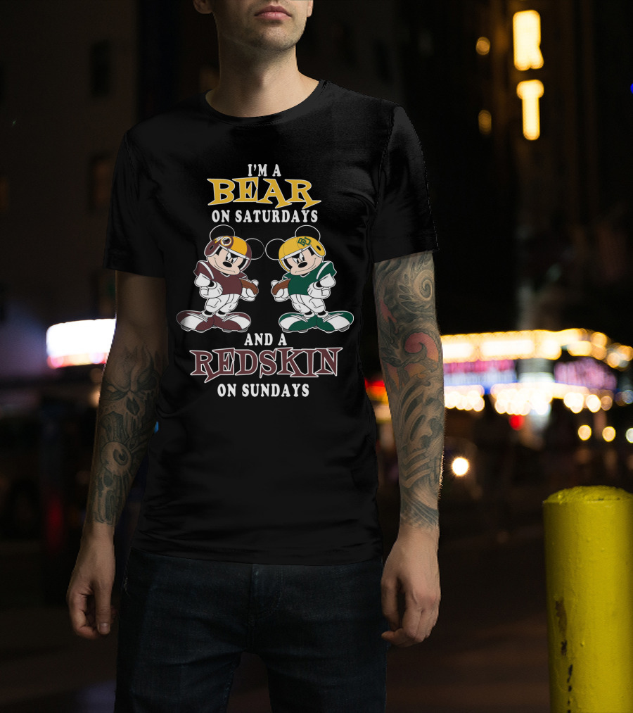 I'm A Bear On Saturdays And A Redskin On Sundays T-Shirt