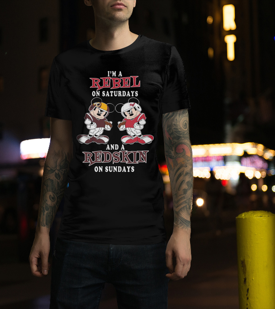 I'm A Rebel On Saturdays And A Redskin On Sundays Mickey Football T-Shirt