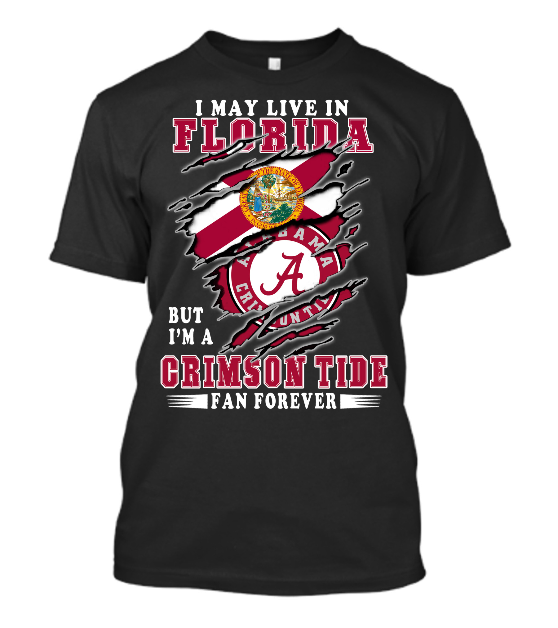 I May Live In Florida Crimson Tide Alabama Fan Forever T-Shirt