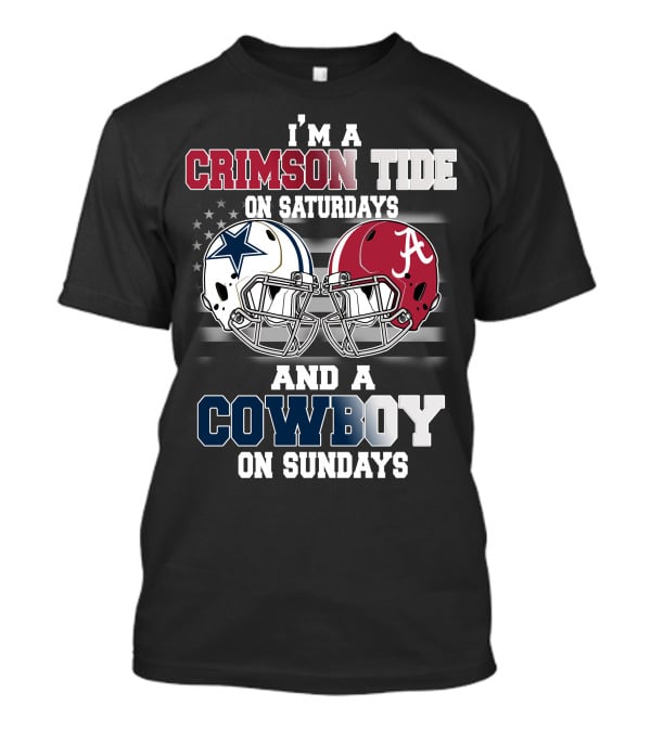 I’m A Crimson Tide On Saturdays And A Cowboy On Sundays T-Shirt