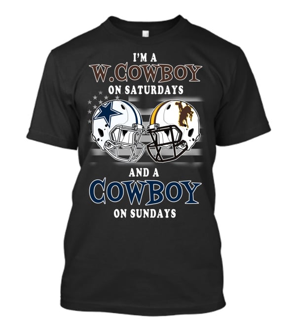 I'm A W. Cowboy On Saturdays And A Cowboy On Sundays T-Shirt