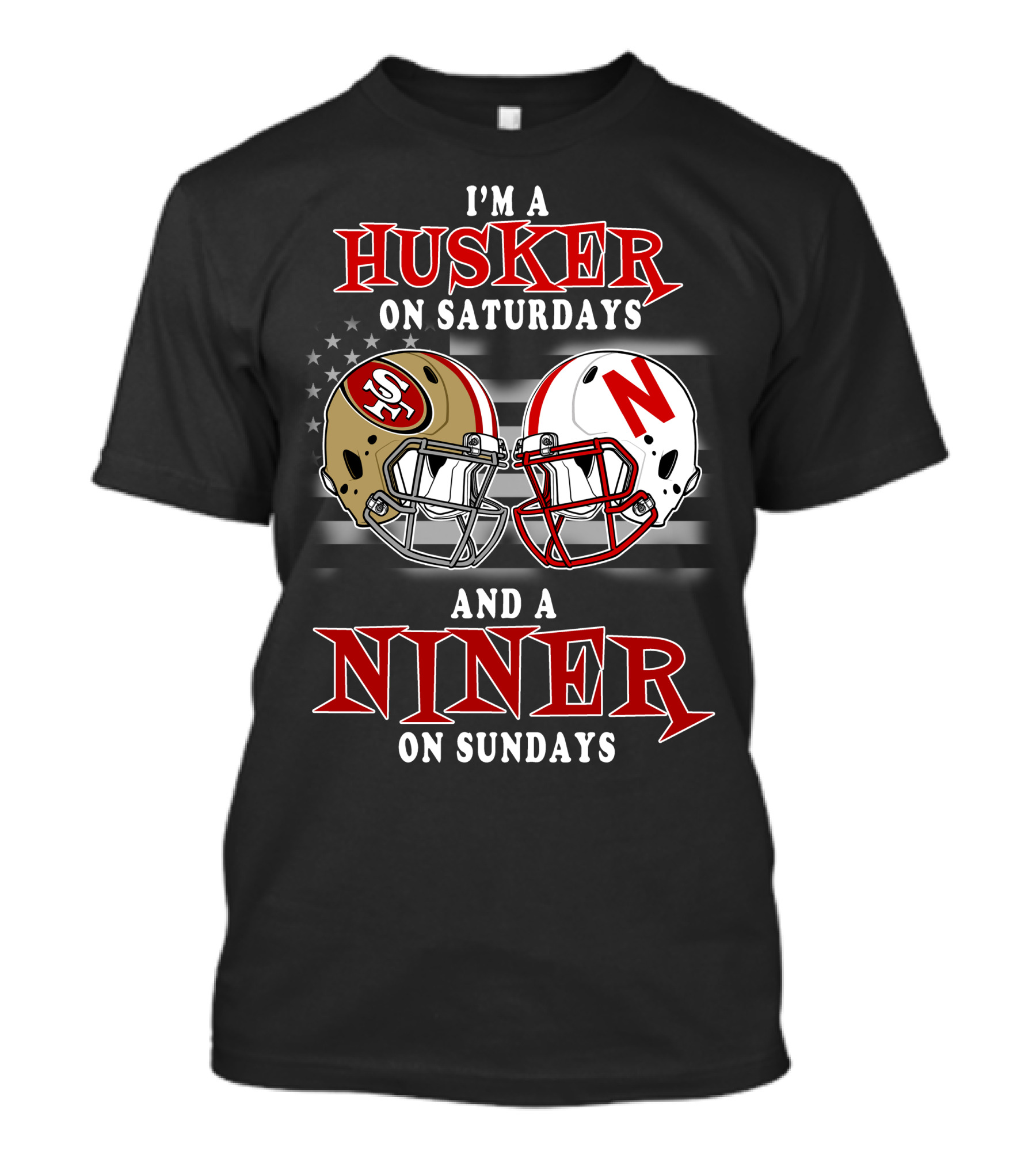 I'm A Husker On Saturdays And A Niner On Sundays 49ers Nebraska Football Helmets T-Shirt