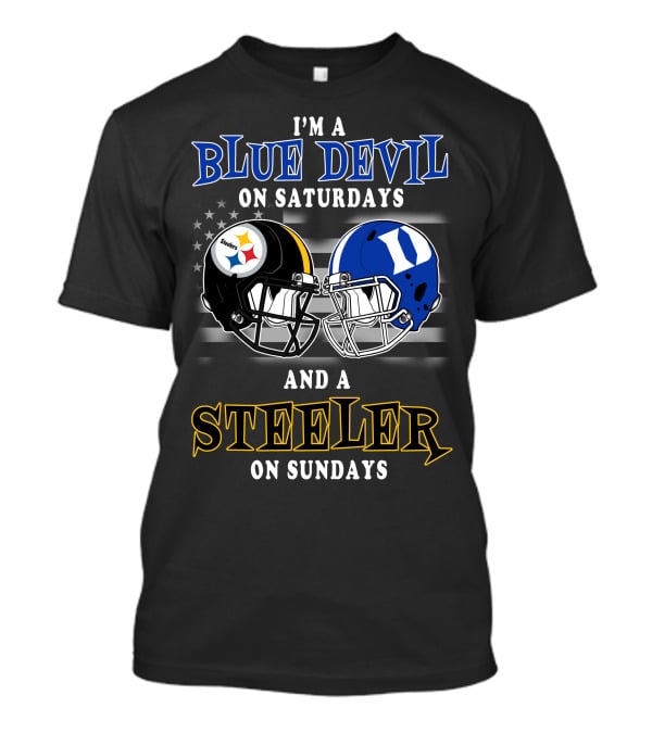 I'm A Blue Devil On Saturdays And A Steeler On Sundays T-Shirt