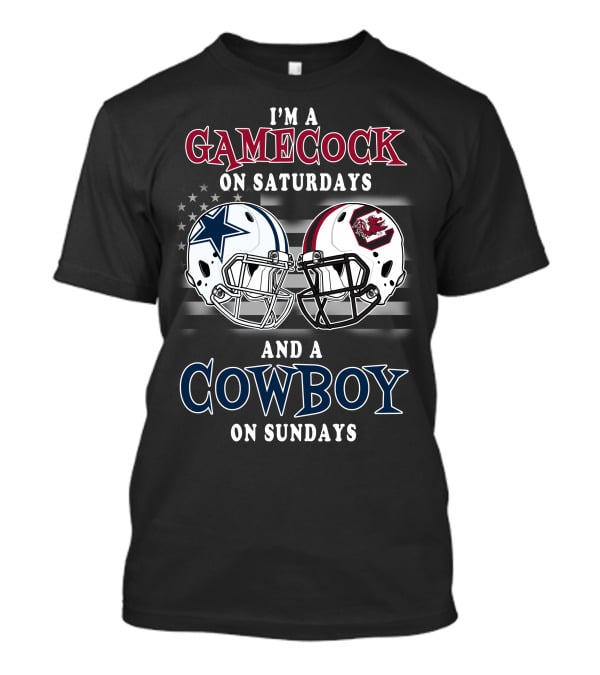 I'm A Gamecock On Saturdays And A Cowboy On Sundays T-Shirt