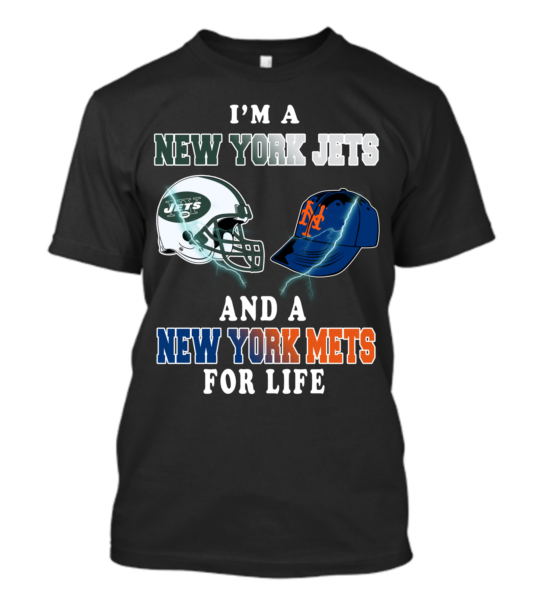 I'm A New York Jets And A New York Mets For Life T-Shirt