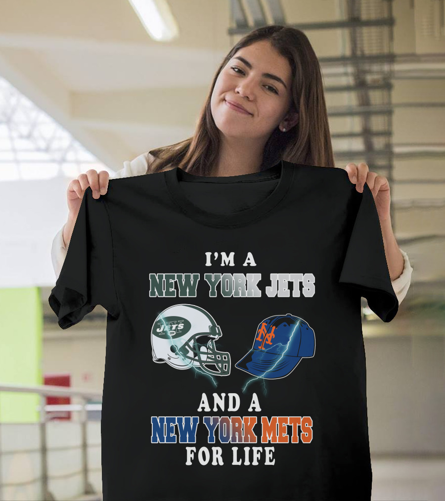 I'm A New York Jets And A New York Mets For Life T-Shirt