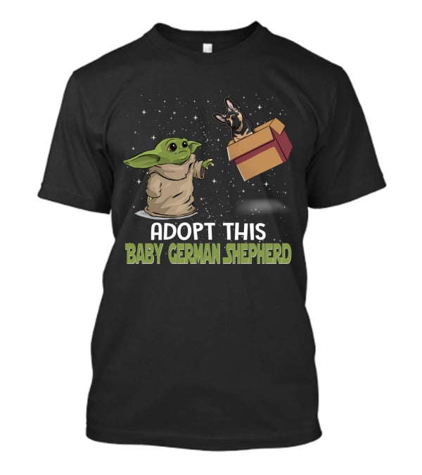 Adopt This Baby Yoda German Shepherd T-Shirt